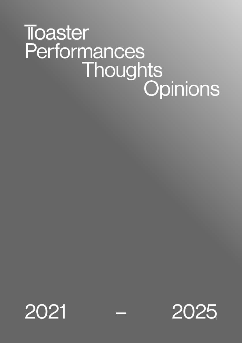 Cover of Toaster Performances Thoughts Opinions 2021–2025